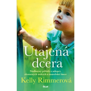 Utajená dcera - Kelly Rimmerová