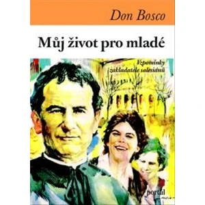 Můj život pro mladé - Bosco Don