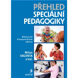 Přehled speciální pedagogiky - Milan Valenta