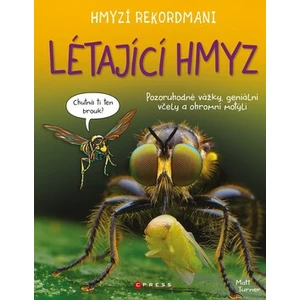 Hmyzí rekordmani Létající hmyz - Matt Turner