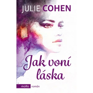 Jak voní láska - Julie Cohen