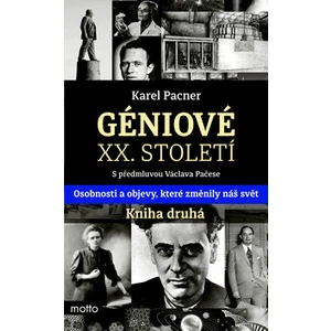 Géniové XX. století Kniha druhá - Karel Pacner