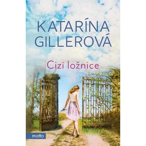 Cizí ložnice - Katarína Gillerová