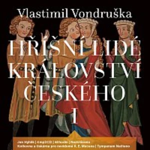 Hříšní lidé Království českého I - Vlastimil Vondruška - audiokniha