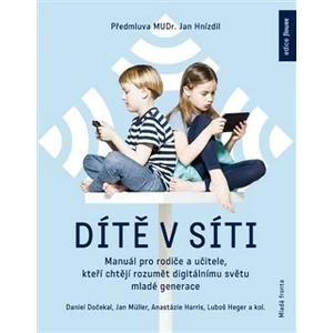 Dítě v síti - Daniel Dočekal, Anastázie Harris, Lubomír Heger