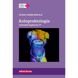 Koloproktologie Vybrané kapitoly IV -- vybrané kapitoly IV