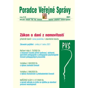 PVS č. 3-4/2021 Daň z nemovitostí - VYHLÁŠKA č. 503/2020 Sb. o výkonu znalecké činnosti, VYHLÁŠKA č. 506/2020 Sb. o výkonu tlumočnické a překladatelsk