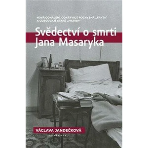 Svědectví o smrti Jana Masaryka - Václava Jandečková