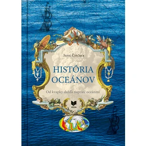 História oceánov - Činčura Juraj