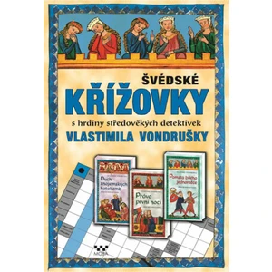 Švédské křížovky s hrdiny středověkých detektivek Vlastimila Vondrušky