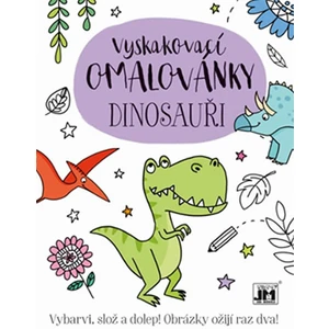 JIRI MODELS Omalovánky vyskakovací Dinosauři