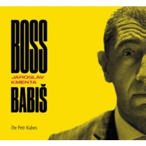 Boss Babiš - Kmenta Jaroslav