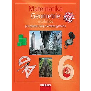 Matematika 6 s nadhledem pro ZŠ a VG - Geometrie - Učebnice