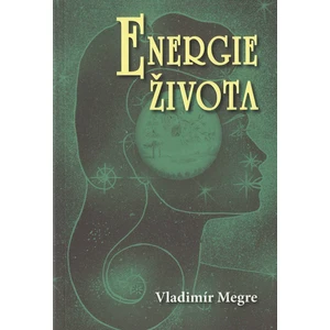 Energie života - 7. díl - Megre Vladimír