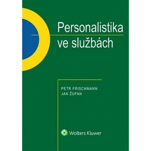 Personalistika ve službách - Jan Žufan, Petr Frischmann