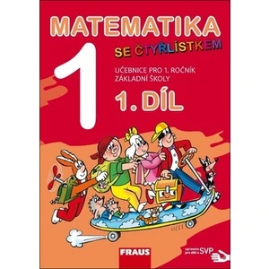 Matematika se Čtyřlístkem 1/1 - nové vydání SVP -- Učebnice