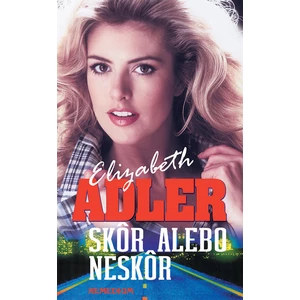 Skôr alebo neskôr - Elizabeth Adler