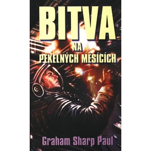 Bitva na Pekelných měsících - Paul Graham Sharp