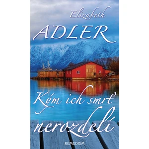 Kým ich smrť nerozdelí - Adler Elizabeth