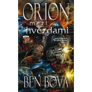 Orion mezi hvězdami - Benjamin Bova William