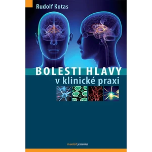 Bolesti hlavy v klinické praxi - Kotas Rudolf