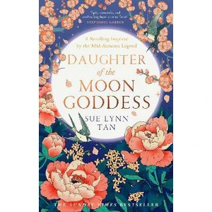 Daughter of the Moon Goddess - Sue Lynn Tan