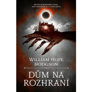 Dům na rozhraní - William Hope Hodgson