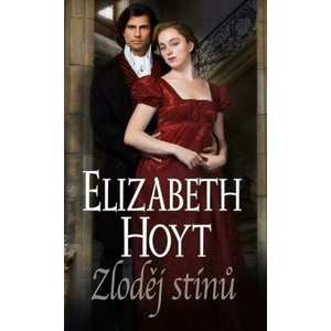 Zloděj stínů - Hoyt Elizabeth