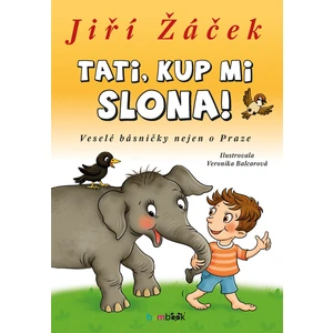 Tati, kup mi slona!, Žáček Jiří