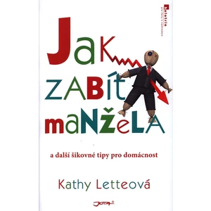 Jak zabít manžela - Letteová Kathy