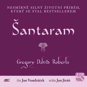 Šantaram - 3 CD (Čte Jan Vondráček) - Gregory David Roberts - audiokniha