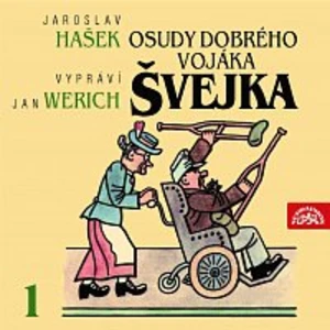 Jan Werich – Hašek: Osudy dobrého vojáka Švejka I.