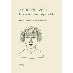 Znamení věcí - Jakub Hlaváček, Marin Žemla