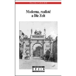 Moderna, realisté a Die Zeit - Doubek Vratislav