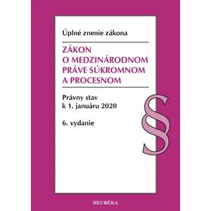 Zákon o medzinárodnom práve súkromnom a procesnom. Úzz, 3. vyd., 2020