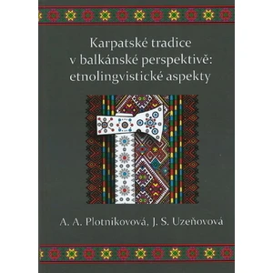 Karpatské tradice v balkánské perspektivě: etnolingvistické aspekty