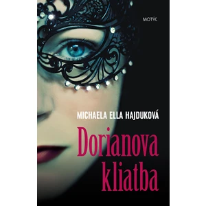 Dorianova kliatba - Hajduková Michaela Ella [E-kniha]