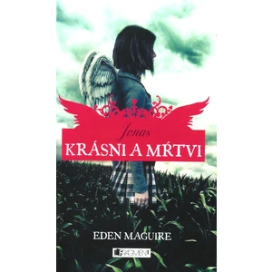 Krásni a mŕtvi Jonas - Eden Maguire