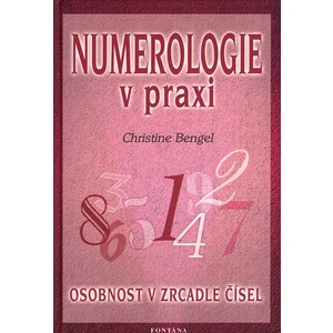 Numerologie v praxi - Bengel Christine