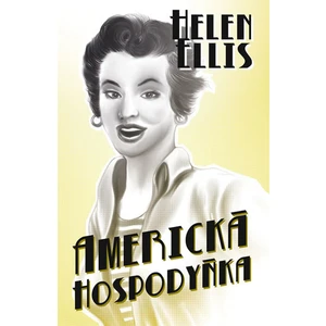 Americká hospodyňka - Helen Ellis