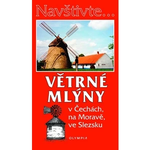 Větrné mlýny v Čechách, na Moravě, ve Slezsku - Iva Hoňková