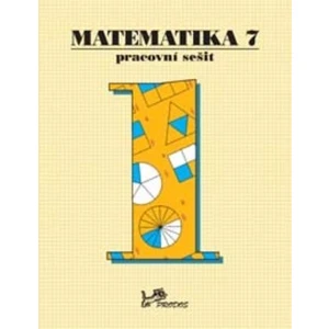 Matematika 7 - Pracovní sešit 1 - Josef Molnár