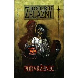 Podvrženec - Zelazny Roger