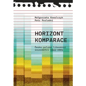 Horizont komparace - Petr Poslední, Malgorzata Kowalczyk