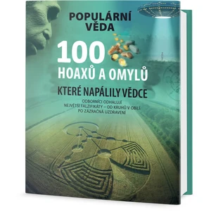 100 hoaxů a omylů, které napálily vědce