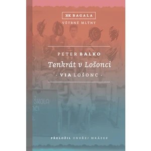 Tenkrát v Lošonci - Peter Balko