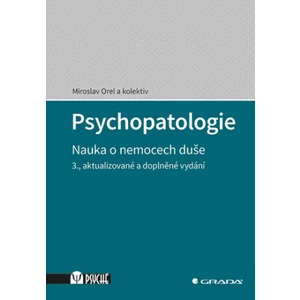 Psychopatologie, Orel Miroslav