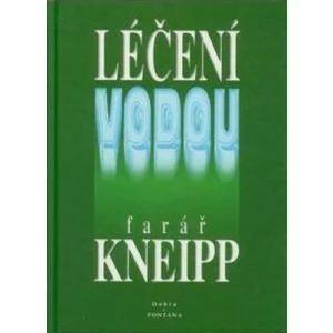 Léčení vodou - Sebastian Kneipp