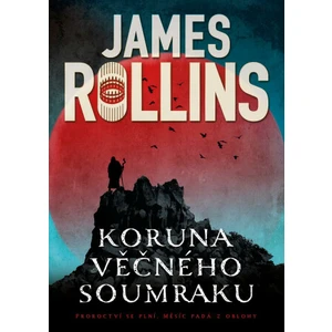 Koruna věčného soumraku - James Rollins