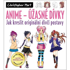 Anime – Úžasné dívky - Christopher Hart